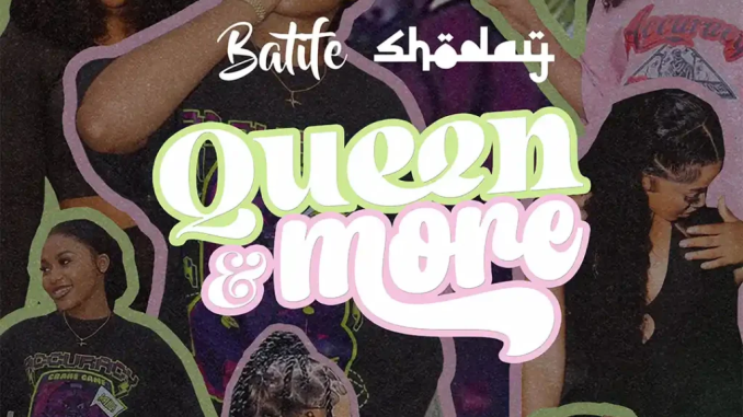 Shoday - Queen & More Ft. Batife Shoday - Queen & More Ft. Batife