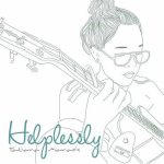 Tatiana Manaois – Helplessly