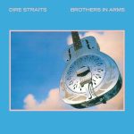 Dire Straits – Brothers In Arms (Remastered 1996)