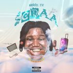 Biggie Fx – Scraa