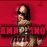 Amapiano DJ – Amapiano Mix 2024