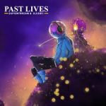 Sapientdream – Past Lives ft. Slushii