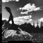 Ashley Kutcher – Love You From a Distance