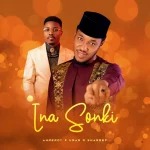 Ahmerdy – Ina Sonki ft. Umar m Shareef