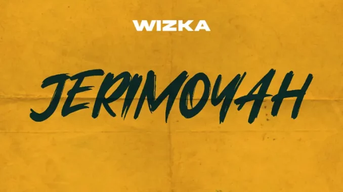 Wizka - Jerimoyah Wizka - Jerimoyah