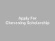 Chevening Scholarship 2025 (Fully Funded) - Masters in the UK