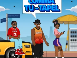 Gambo - Comma Tu-Tapel Ft. Edem 15A899FD 62FD 4E3B 9581 640B58FD7E8C