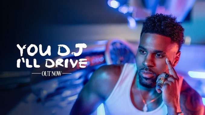 Jason Derulo - You DJ, I'll Drive Jason Derulo - You DJ, I'll Drive