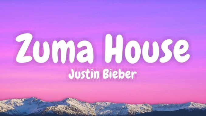 Justin Bieber - ZUMA HOUSE