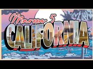 Maroon 5 - California Maroon 5 - California