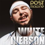 Post Malone – White Iverson