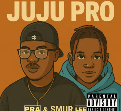 PRA - Juju Pro ft. Smur Lee PRA - Juju Pro ft. Smur Lee