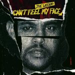 The Weeknd – Can’t Feel My Face