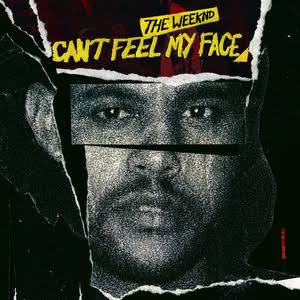 The Weeknd - Can't Feel My Face The Weeknd - Can't Feel My Face
