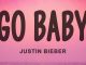 Justin Bieber - GO BABY