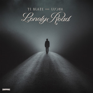 T.I BLAZE - Lonely Road ft. Llona T.I BLAZE - Lonely Road ft. Llona