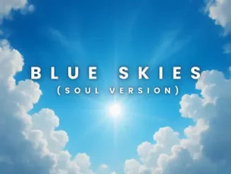 I Needed This Dave - Blue Skies (Soul Version)