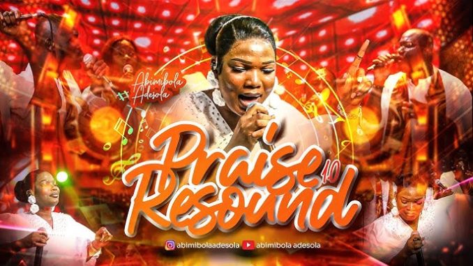Abimibola Adesola – Praise Resound 1.0 Abimibola Adesola – Praise Resound 1.0