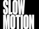Otega - Slow Motion