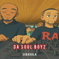 Da Soul Boyz - Sibadala