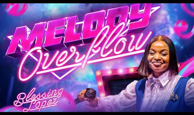 Blessing Lopez – Melody Overflow Blessing Lopez – Melody Overflow