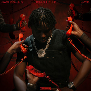 Kashcoming - Hello Hello ft. Mavo Kashcoming - Hello Hello ft. Mavo