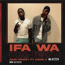 Dami drizzy - Ifa Wa Kayejo