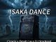 Dj Starkeed - ISAKA DANCE ft. cizario & Omah Lay