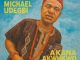 Chief Michael Udegbi – Akana AgwoKwa Ogwu (Adighi Agwozi Ogwu)