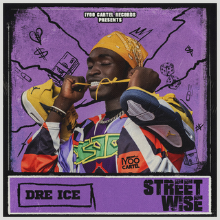 Dre Ice - Street Wise Dre Ice - Street Wise