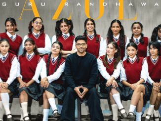 Guru Randhawa - Azul ft. Gurjit Gill & Lavish Dhiman