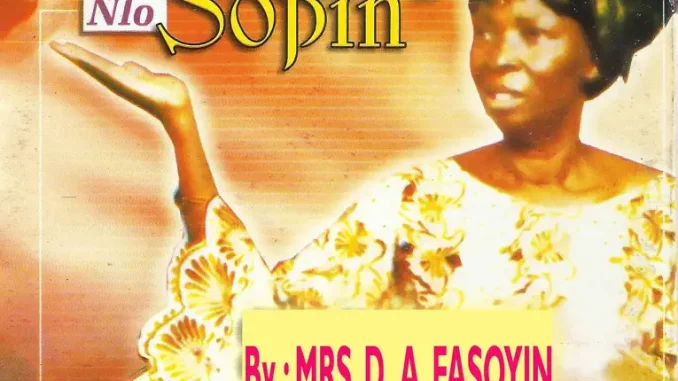 Mrs. D.A. Fasoyin - Odun Nlo Sopin