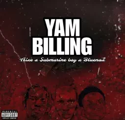 Aixe - Yam Billing ft. submarine boy & Bluenax
