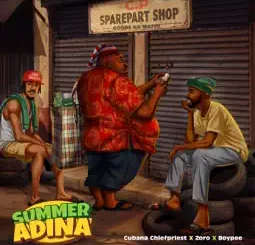 Chief Priest - Summer Adina ft. BoyPee & Zoro Swagbag