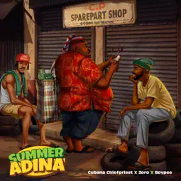 Chief Priest - Summer Adina ft. BoyPee & Zoro Swagbag