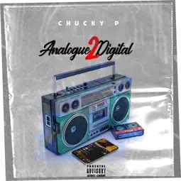 Chucky P - Analogue 2 Digital
