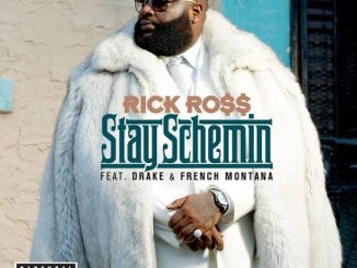 Rick Ross - Stay Schemin ft. Drake & French Montana