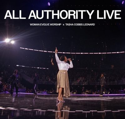 Woman Evolve Worship - All Authority (LIVE) ft. Tasha Cobbs Leonard