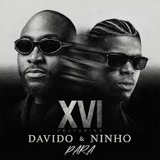 XVI - Para ft. Davido & Ninho
