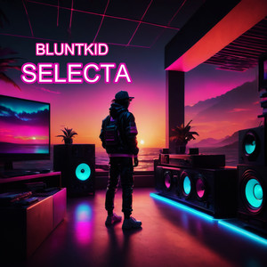 BluntKid - SELECTA