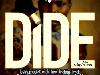 JayMikee - Dide