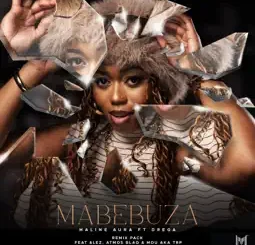 Maline Aura - Mabebuza ft. Drega & MDU aka TRP