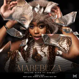 Maline Aura - Mabebuza ft. Drega & MDU aka TRP