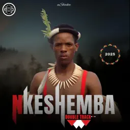 Nkeshemba - Isibaya Sikababa