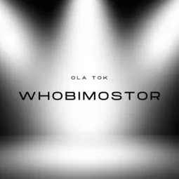 Ola Tok - Whobimostor