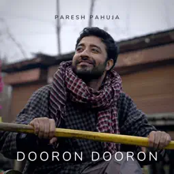 Paresh Pahuja - Dooron Dooron ft. Shiv Tandan & Meghdeep Bose