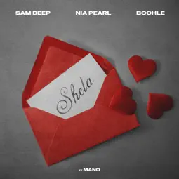 Sam Deep - Shela ft. Nia Pearl, Boohle & Mano