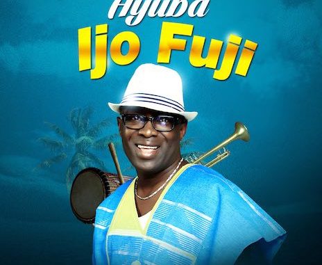 Adewale Ayuba - Ijo Fuji