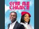 Bidemi Olaoba - Give Me Chance ft. Mercy Chinwo