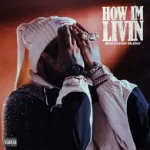 Bossman Dlow – How I’m Livin